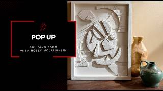 Building Form inspired by Louise Nevelson with Holly McLaughlin