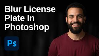 How To Blur And Pixelate A License Plate In Photoshop (2026 Easy Guide)
