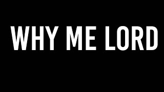 Shaggy - Why Me Lord (Lyrics)