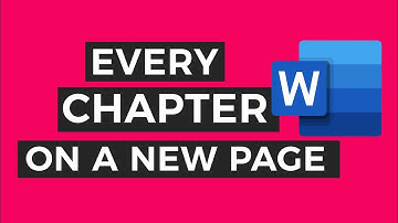 How to Automatically Make Each Chapter Start on a New Page in Word Document