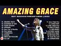 Best Praise and Worship Songs Lyrics 2024 - Christian Gospel Songs Of All Time - Praise and Worship