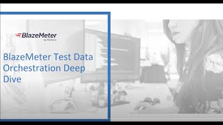 Celebrity Deep Dive into BlazeMeter's Test Data Orchestrator Wealth