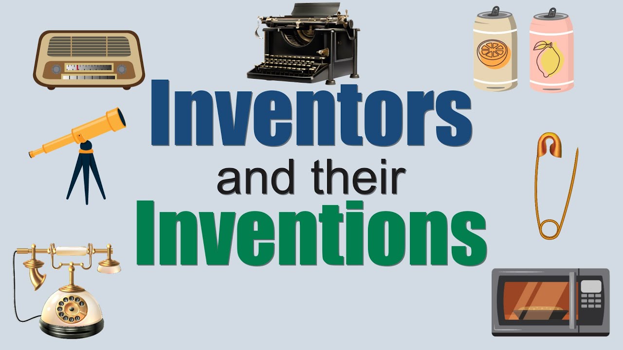 Inventors and their Inventions for kids | Scientist name and their ...