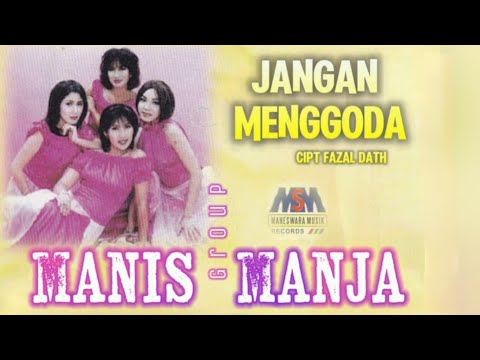 JANGAN MENGGODA / MANIS MANJA GROUP