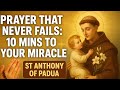 🙏 UNFAILING PRAYER TO ST ANTHONY OF PADUA FOR MIRACLES | ST ANTHONY OF PADUA
