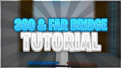 HOW TO 360 AND FAR BRIDGE?!? // Win10, Nintendo Switch, PS4, Xbox (Minecraft Bedrock Edition)