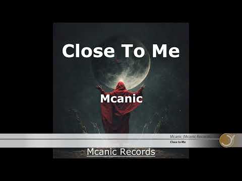 Watch Mcanic - close to me on YouTube