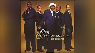 Slim & The Supreme Angels-Give Me My Flowers