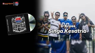 SINGA KESATRIA - D'KROSS ( AREMA MUSIC TRIBUTE ) -  LYRIC VIDEO