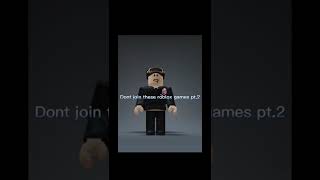 Don’t join these roblox games part two..😳 #shorts