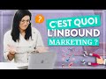 Cest quoi linbound marketing 