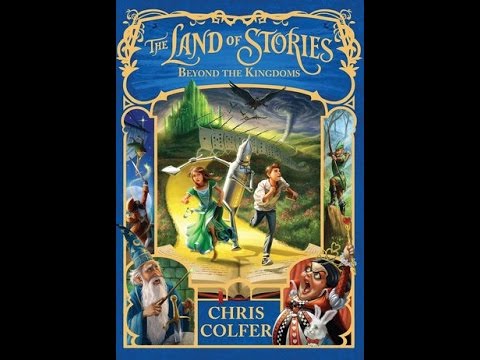 The Land of Stories (Beyond The Kingdoms) Book 4