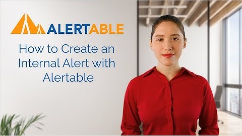 How to Create an Internal Alert with Alertable