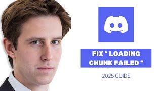 How To Fix Discord “Loading Chunk Failed” (2025 Update | Quick & Easy Guide)