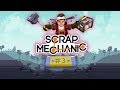 Scrap Mechanic • Атака на цитадель •