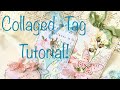 Tutorial:  My collaged tags!