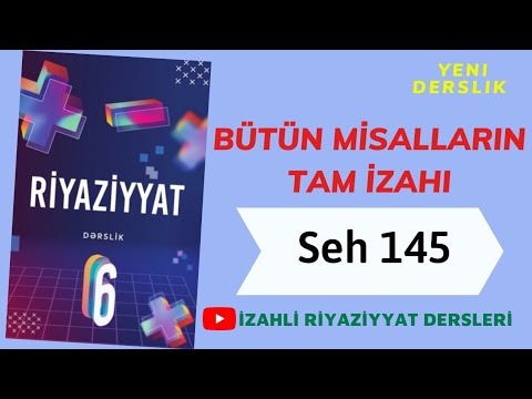 6ci sinif Riyaziyyat seh 145 Qövs.Merkezi bucaq (butun misallarin tam izahı)