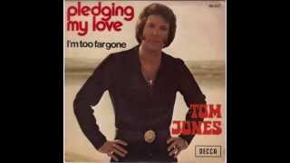 TOM JONES.... pledging my love Resimi