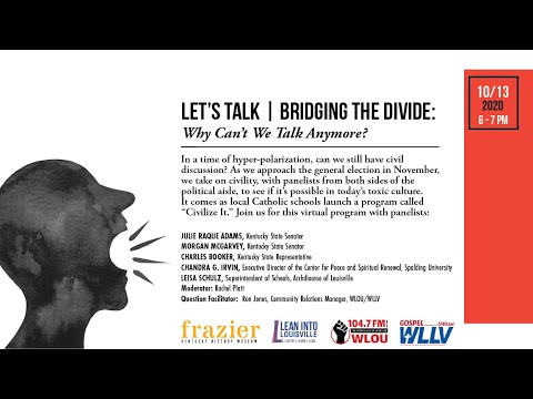 Let's Talk | Bridging the Divide: Why Can't We Talk Anymore?