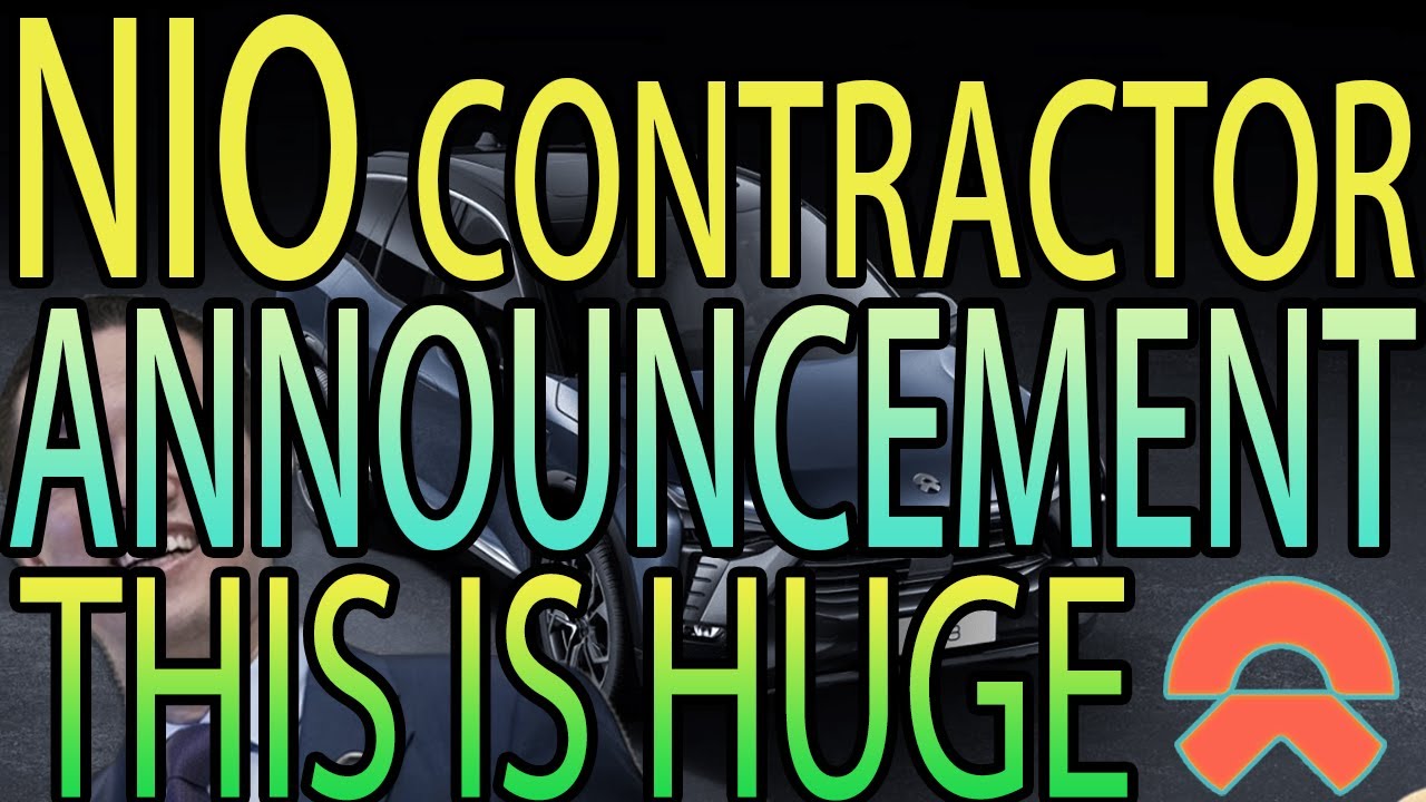 NIO BREAKING NEWS (THIS IS HUGE) - CONTRACTOR ANNOUNCEMENT - NIO Stock Price Prediction