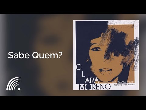 Clara Moreno - Sabe Quem? - Meu Samba Torto