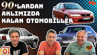 ÖTV’nin Olmadığı Yıllar | 90'lardan Aklımızda Kalan Otomobiller |AutoClub