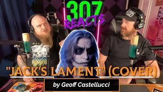 Geoff Castellucci -- Jack's Lament -- Time To Get Spooky! 💀 -- 307 Reacts -- Episode 788