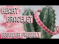 HEART BRACELET TUTORIAL [CC] || Beginner Friendly
