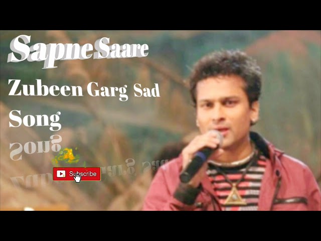 Sapne Saare  Zubeen Garg  Best Sad Song class=