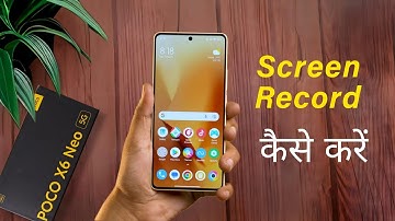 How to Screen Record on Poco X6 Neo, me Screen Recording Kaise Kare