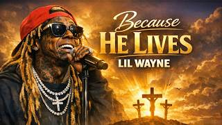 Lil Wayne Rap Style |"BECAUSE HE LIVES" (1 Cor. 15) | He Rose So I Could Rise | 2026 Holy Hip-Hop