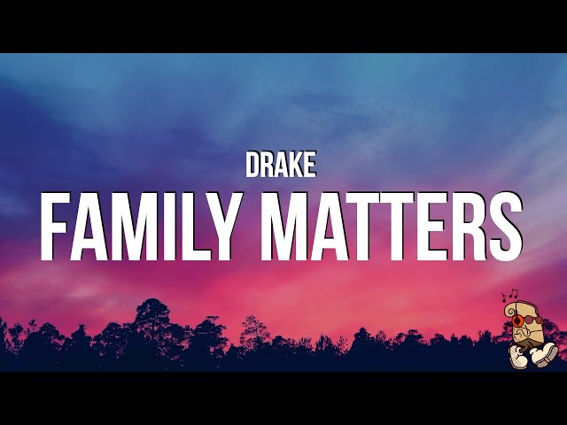 Drake - FAMILY MATTERS (Lyrics) Kendrick Diss class=