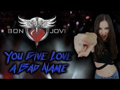You Give Love a Bad Name (Bon Jovi cover)