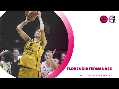 #LFBenMinutoPibas | Final | Florencia Fernández vs Corrientes