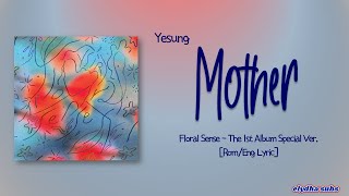 Yesung – Mother (그대에게) [Rom|Eng Lyric]