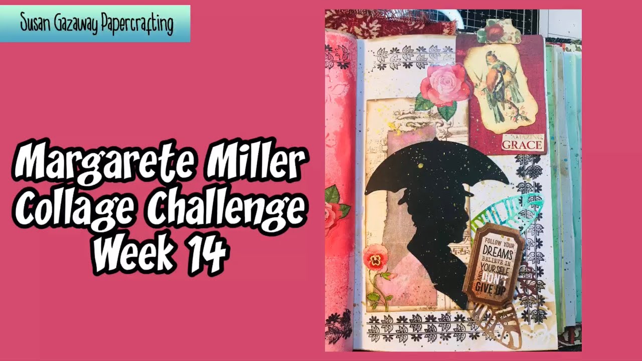 #2023cwp14 Margarete Miller Collage Challenge Week 14 - YouTube