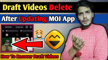 After Update Draft Videos Delete Automatically In MOJ App | MOJ App Par Draft Video Wapas Kaise Laye
