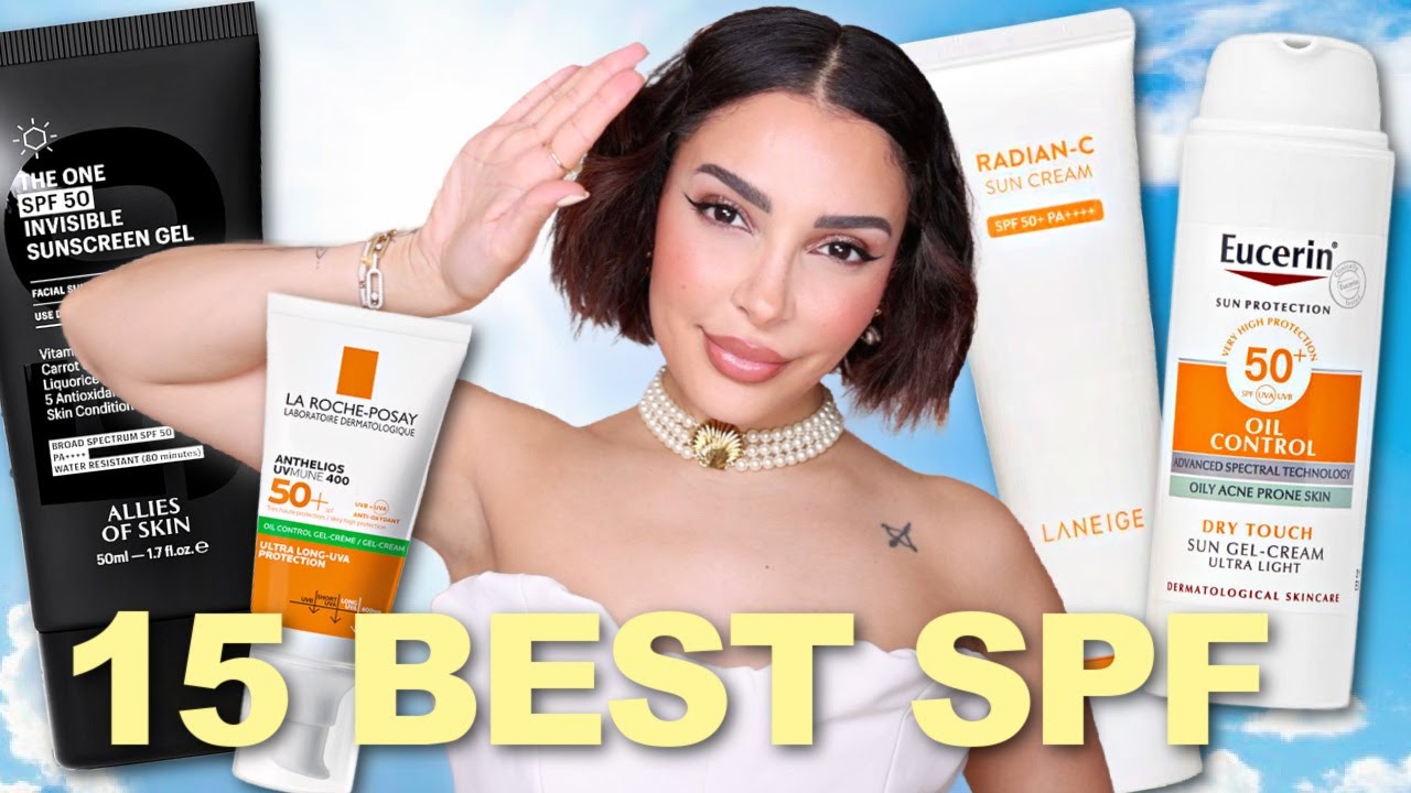 Les 10 MEILLEURS SPF pour tous types de peaux !