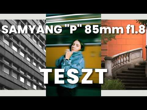 Könnyű, olcsó... GAGYI? | Samyang AF 85mm f/1.8 P FE Prima teszt