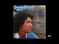 Capture de la vidéo Danny Daniel - Singles Collection 13.- Que Pena Me Da / Nunca Supe La Verdad (1977)