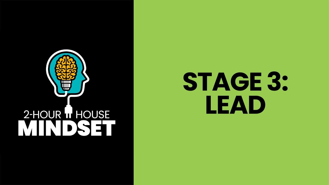 2-HOUR HOUSE MINDSET™ - STAGE 3: LEAD - Lesson 2 - Clarity of Direction