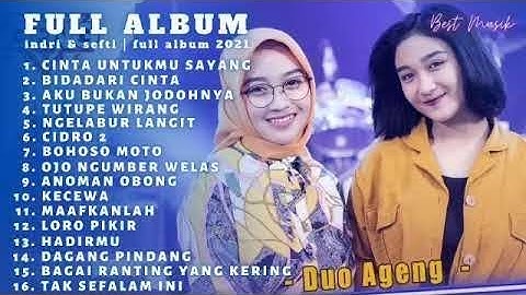 Cinta Untukmu Sayang | Duo Ageng New Pallapa Full Album Indri Ft Sefti Terbaru 2021 | Tanpa Iklan!