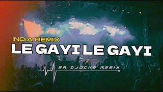 PARTY INDIA ‼️ LE GAYI LE GAYI - [ MR DJOCKS REMIX ] BASSPOGO 2023