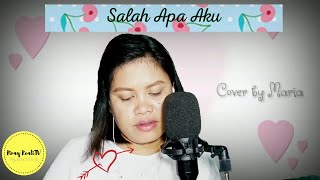 Salah Apa Aku - Cover by a Filipina.