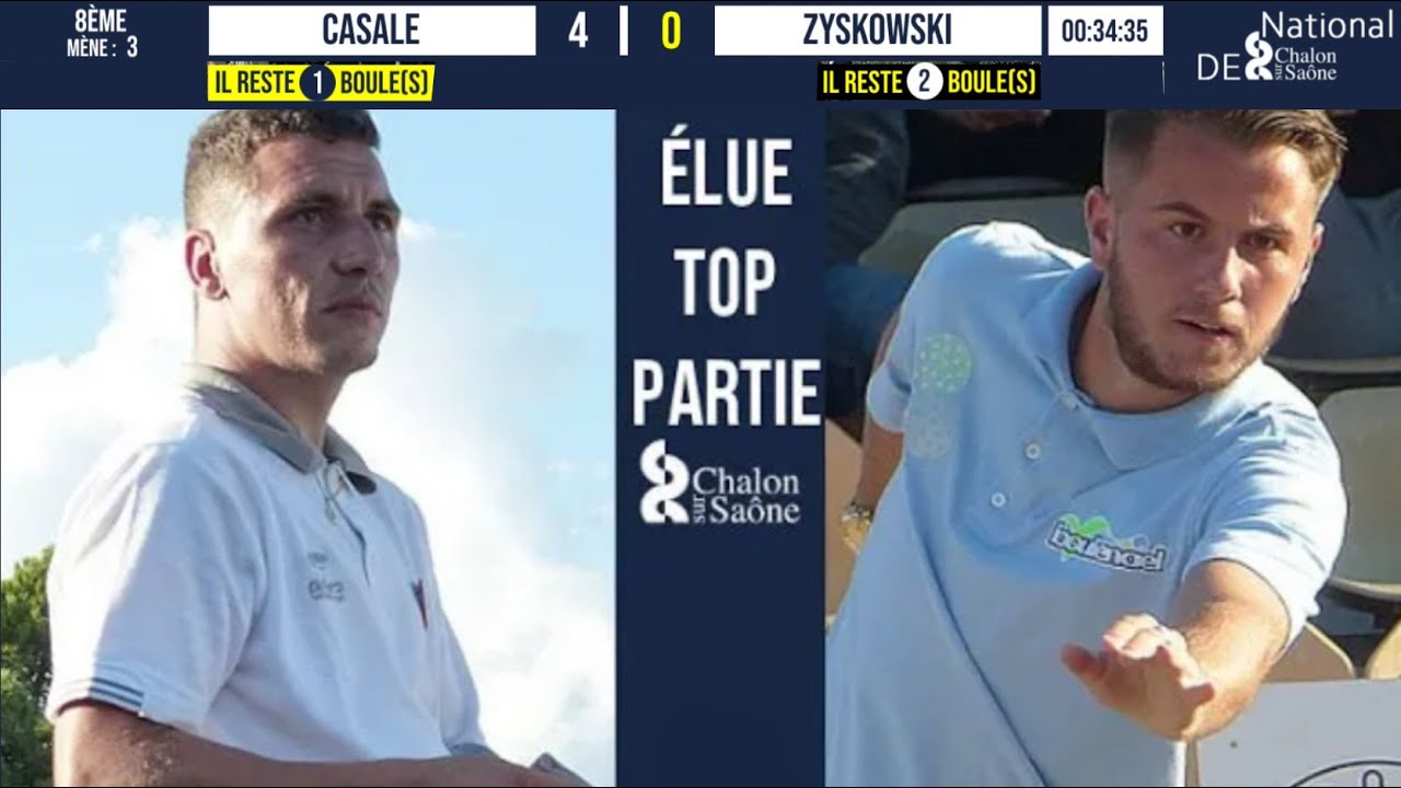 Top partie 👍 8ème CASALE vs ZYSKOWSKI : National à pétanque de Chalon-sur-Saône 2021