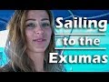 Sailing to the Exumas! - S5:E15