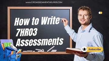 How to Write CIPD 7HR03 Assessment, Assignments or Exams?