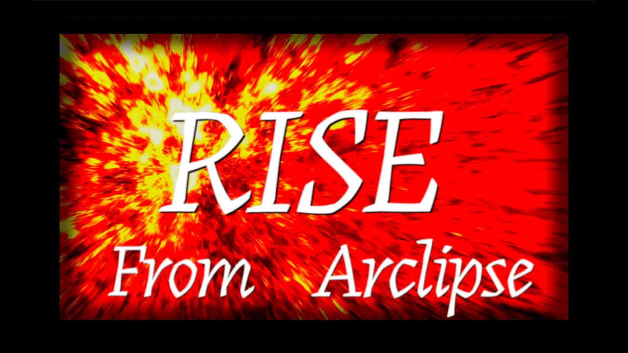 Arclipse - RISE [Official Lyric Video]