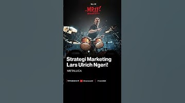 Strategi Marketing Lars Ulrich Ngeri!