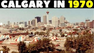 What It Was Like to Live in CALGARY in the 1970s
